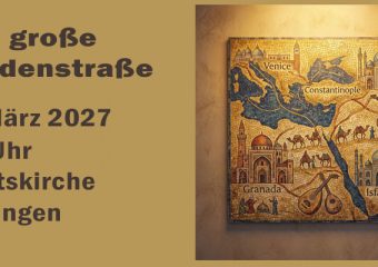 7. März 2027 Die große Seidenstraße