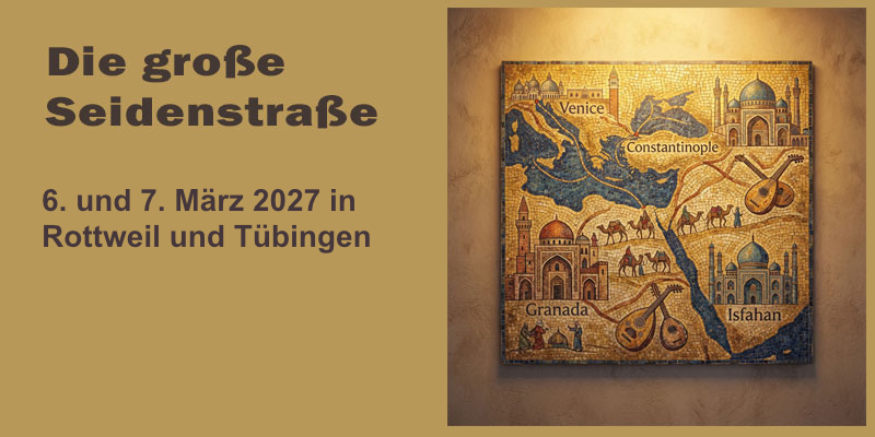 6. und 7. März 27 Die große Seidenstraße